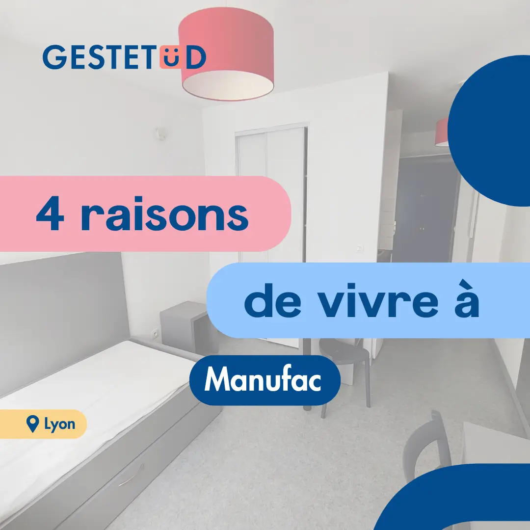 Nous vous présentons 4 raisons de vivre dans la résidence étudiante Le Manufac à Lyon